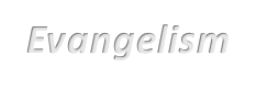 Evangelism